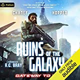 Gateway to War: Ruins of the Galaxy, Book 3