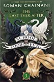 The School for Good and Evil #3: The Last Ever After