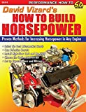 David Vizard's How to Build Horsepower (S-A Design)