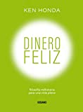 Dinero feliz: Filosofía millonaria para una vida plena (Alta Definición) (Spanish Edition)