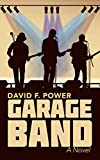 Garage Band: A Novel