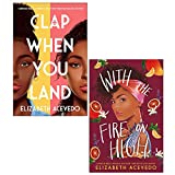 Elizabeth Acevedo 2 Books Collection Set (With the Fire on High & Clap When You Land)