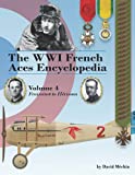 The WWI French Aces Encyclopedia: Volume 4 | Fraissinet to HÃ©risson