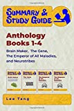 Summary & Study Guide Anthology Books 1-4: Brain Maker, The Gene, The Emperor of All Maladies, and NeuroTribes