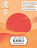 3-in-1 JLPT N5 Kanji Workbook: Japanese language for beginners: Kanji writing practice sheets with stroke order, JLPT Level N5 vocabulary words list ... test preparation (Japanese Writing Workbooks)