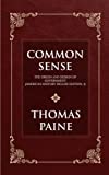 Common Sense: Thomas Paine: The Origin and Design of Government (American History Deluxe Edition, 1) (Common sense series)