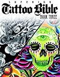 Tattoo Bible - Book Three (Tattoo-U)