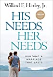 His Needs, Her Needs: Building a Marriage That Lasts