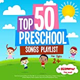 Top 50 Preschool Songs Playlist