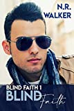 Blind Faith (Blind Faith Series Book 1)