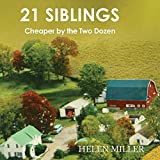 21 Siblings: Cheaper by the Two Dozen