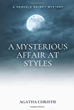 A Mysterious Affair at Styles: A Hercule Poirot Mystery