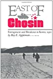 East of Chosin: Entrapment and Breakout in Korea, 1950 (Williams-Ford Texas A&M University Military History Series Book 2)