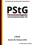 Personenstandsgesetz – PStG mit Personenstandsverordnung - PStV, 2. Auflage 2019 (German Edition)