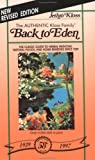 Back to Eden: The Classic Guide to Herbal Medicine, Natural Foods, and Home Remedies since 1939 (Golden Anniversary Edition)