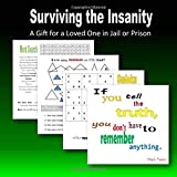Surviving the Insanity: a gift for a loved one in jail or prison