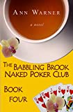 The Babbling Brook Naked Poker Club - Book Four (The Babbling Brook Naked Poker Club Series 4)