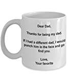 Funny Father's Day Gifts - I'd Punch Another Dad In The Face Coffee Mug - Gag Gift Cup From Your Favorite Child