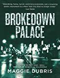 BrokeDown Palace