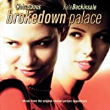 Brokedown Palace: Music from the Original Motion Picture Soundtrack