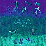 Subliminal Swimming Pool