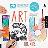 Art Lab for Kids: 52 Creative Adventures in Drawing, Painting, Printmaking, Paper, and Mixed Media-For Budding Artists of All Ages (Lab for Kids, 1)