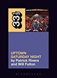 Camp Lo's Uptown Saturday Night (33 1/3 Book 125)