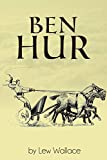 Ben-Hur (Illustrated): A Tale of the Christ