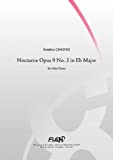 CLASSICAL SHEET MUSIC - Nocturne Opus 9 No. 2 in Eb Major - F. CHOPIN - Solo Piano