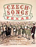 Czech Songs in Texas (Volume 7) (American Popular Music Series)