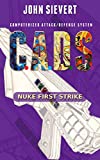 C.A.D.S. #1 -- NUKE FIRST STRIKE
