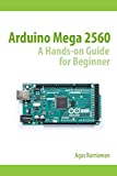 Arduino Mega 2560 A Hands-On Guide for Beginner