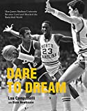 Dare to Dream: How James Madison University Became Coed and Shocked the Basketball World