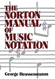 The Norton Manual of Music Notation