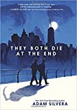 [By Adam Silvera ] They Both Die at the End (Hardcover)【2018】 by Adam Silvera (Author) (Hardcover)