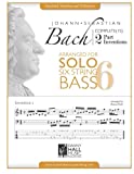 J.S.Bach Complete 2 Part Inventions Arranged for Six String Solo Bass (Johann Sebastian Bach Complete 2 Part Inventions)