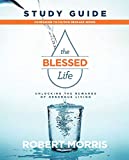 The Blessed Life Study Guide: Unlocking the Rewards of Generous Living