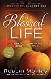 The Blessed Life: Unlocking the Rewards of Generous Living