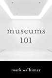 Museums 101