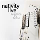 Nativity Live, Vol. 1: Awakening the Faithful