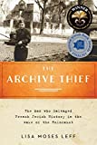 The Archive Thief: The Man Who Salvaged French Jewish History in the Wake of the Holocaust (Oxford Series on History and Archives)