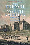 The French In North America: 1500 -- 1783