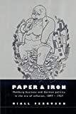 Paper and Iron: Hamburg Business and German Politics in the Era of Inflation, 1897â€“1927