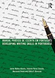 Manual prÃ¡tico de escrita em portuguÃªs: Developing Writing Skills in Portuguese