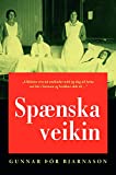 SpÃ¦nska veikin (Icelandic Edition)