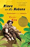 Nieve en La Habana Confesiones de un cubanito / Waiting for Snow in Havana: Conf essions of a Cuban Boy (Spanish Edition)