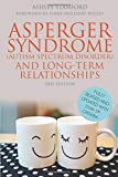 Asperger Syndrome (Autism Spectrum Disorder) and Long-Term Relationships: Revised with DSM-5 Criteria