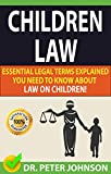 CHILDREN LAW: Essential Legal Terms Explained You Need To Know About Law on Children!