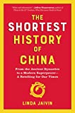 The Shortest History of China: From the Ancient Dynasties to a Modern SuperpowerA Retelling for Our Times (Shortest History Series)