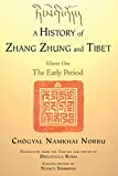 A History of Zhang Zhung and Tibet, Volume One: The Early Period